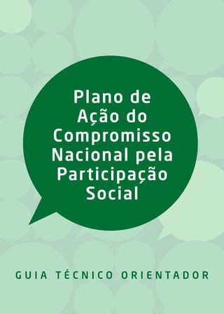 Plano de
Ação do
Compromisso
Nacional pela
Participação
Social
 