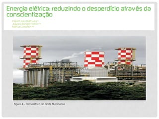 Figura 4 – Termelétrica do Norte Fluminense
 