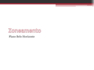 Plano Belo Horizonte
 