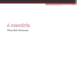 Plano Belo Horizonte
 