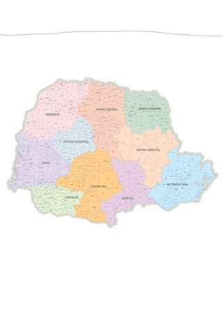 QUERÊNCIA 
DO NORTE 
UMUARAMA 
JESUÍTAS 
FORMOSA 
DO OESTE 
NORDESTE 
GUAÍRA 
SÃO JORGE 
DO PATROCÍNIO 
FRANCISCO 
ALVES 
IPORÃ 
ALTÔNIA 
ESPERANÇA 
NOVA 
PÉROLA 
XAMBRÊ 
SANTA 
MÔNICA 
CRUZEIRO 
DO OESTE 
TERRA 
RICA 
RONDON INDIANÓPOLIS 
TAPEJARA 
SÃO MANOEL 
DO PARANÁ 
SÃO CARLOS 
DO IVAÍ FLORAÍ 
PARANAPOEMA 
PARANACITY 
PRES. 
CASTELO 
BRANCO 
NOVA 
ESPERANÇA 
UNIFLOR 
ATALAIA 
FLÓRIDA 
ÂNGULO 
MANDAGUAÇÚ 
ALTO 
PARANÁ 
TAMBOARA 
GUAIRAÇÁ 
PLANALTINA 
DO PARANÁ 
AMAPORÃ 
MIRADOR 
GUAPOREMA 
NOVA ALIANÇA 
DO IVAÍ 
PARAÍSO 
DO NORTE 
SÃO JORGE 
DO IVAÍ 
OURIZONA 
DOUTOR 
CAMARGO 
IVATUBA FLORESTA 
ITAMBÉ 
PAIÇANDÚ 
NOSSA SENHORA 
DAS GRAÇAS 
LUPIONÓPOLIS 
SANTA FÉ JAGUAPITÃ 
MARIALVA 
MANDAGUARI 
JANDAIA 
DO SUL 
BOM SUCESSO 
SÃO PEDRO 
DO IVAÍ 
PITANGUEIRAS 
MARUMBI 
KALORÉ 
NOVO 
ITACOLOMI 
ROLÂNDIA 
CALIFÓRNIA 
ARAPONGAS 
RIO BOM MARILÂNDIA 
DO SUL 
SABÁUDIA 
LOBATO 
GUARACÍ 
COLORADO 
CRUZEIRO DO SUL 
SÃO JOÃO 
DO CAIUÁ 
INAJÁ 
ITAGUAJÉ SANTA 
INÊS 
SANTO 
INÁCIO 
CAFEARA 
CENTENÁRIO 
DO SUL 
PORECATU 
ALVORADA 
DO SUL 
PRADO 
FERREIRA 
BELA VISTA 
DO PARAÍSO 
SERTANÓPOLIS 
SERTANEJA 
RANCHO 
ALEGRE 
LEÓPOLIS 
URAÍ 
IBIPORÃ CORNÉLIO 
NOVA AMÉRICA 
DA COLINA 
SÃO SEBASTIÃO 
DA AMOREIRA 
SANTO ANTONIO 
DO PARAÍSO 
NOVA 
FÁTIMA 
SANTA 
AMÉLIA 
ABATIÁ 
RIBEIRÃO CLARO 
JACAREZINHO 
BARRA DO 
JACARÉ 
BANDEIRANTES 
CAMBARÁ 
ANDIRÁ 
ITAMBARACÁ 
SANTA 
MARIANA 
PRIMEIRO 
DE MAIO 
RIBEIRÃO 
DO PINHAL JUNDIAÍ 
DO SUL 
GUAPIRAMA 
CONSELHEIRO 
MAIRINCK 
QUATIGUÁ 
FLORESTÓPOLIS 
MIRASELVA 
JARDIM 
OLINDA 
SANTO ANTÔNIO 
DO CAIUÁ 
MUNHOZ 
DE MELLO 
ASTORGA 
IGUARAÇU 
MAUÁ 
DA SERRA 
TAMARANA 
BORRAZÓPOLIS 
CRUZMALTINA 
FAXINAL 
LIDIANÓPOLIS 
GRANDES 
RIOS 
CAMBIRA 
JAPURA 
SÃO 
TOMÉ 
TUNEIRAS 
DO OESTE 
ALTO PARAÍSO 
ICARAÍMA 
DOURADINA 
IVATÉ 
MARIA 
HELENA 
NOVA 
OLÍMPIA 
CIDADE 
GAÚCHA 
TAPIRA 
SANTA 
ISABEL 
DO IVAÍ 
SANTA CRUZ DO 
MONTE CASTELO 
LOANDA 
PORTO 
RICO 
SÃO PEDRO 
DO PARANÁ 
MARILENA 
DIAMANTE 
DO NORTE 
ITAÚNA 
DO SUL 
NOVA 
LONDRINA 
BRASILÂNDIA 
DO SUL 
MARIPÁ 
NOVA 
SANTA 
ROSA 
MERCEDES 
QUATRO 
PONTES 
OURO VERDE 
DO OESTE 
PATO 
BRAGADO 
ENTRE RIOS 
DO OESTE 
SÃO JOSÉ 
DAS PALMEIRAS 
SANTA 
HELENA 
DIAMANTE 
DO OESTE 
VERA CRUZ 
DO OESTE 
RAMILÂNDIA 
MISSAL 
ITAIPULÂNDIA 
SÃO MIGUEL 
DO IGUAÇU 
MEDIANEIRA 
MATELÂNDIA 
SERRANÓPOLIS 
DO IGUAÇU 
STA TEREZINHA 
DO ITAIPU 
SANTA TEREZA 
DO OESTE 
SÃO PEDRO 
DO IGUAÇU 
LINDOESTE 
CÉU AZUL 
CAPANEMA 
PLANALTO 
PÉROLA 
DO OESTE BELA VISTA 
DA CAROBA 
PRANCHITA 
SANTO ANTÔNIO 
DO SUDESTE 
BOM JESUS 
DO SUL 
PINHAL DE 
SÃO BENTO 
BARRACÃO 
NOVA ESPERANÇA 
DO SUDOESTE 
MANFRINÓPOLIS 
SALGADO 
FILHO 
AMPÉRE 
FLOR DA 
CAMPO 
BONITO 
DOIS VIZINHOS 
SERRA DO SUL MARMELEIRO 
RENASCENÇA 
VITORINO 
CHOPINZINHO 
MARIÁPOLIS 
CLEVELÂNDIA 
CORONEL 
DOMINGOS 
SOARES 
HONÓRIO 
SERPA 
MANGUEIRINHA 
CORONEL 
VIVIDA 
SÃO JOÃO 
SÃO JORGE 
DO OESTE 
CRUZEIRO 
DO IGUAÇU 
TRÊS BARRAS 
DO PARANÁ 
QUEDAS 
DO IGUAÇU 
ESPIGÃO ALTO 
DO IGUAÇU 
CATANDUVAS 
IBEMA 
GUARANIAÇU 
DIAMANTE 
DO SUL 
NOVA LARANJEIRAS 
VIRMOND 
CANTAGALO 
GOIOXIM 
CAMPINA 
DO SIMÃO 
MARQUINHO 
RIO BONITO 
DO IGUAÇU 
PORTO 
BARREIRO 
CANDÓI 
TURVO 
SANTA CECÍLIA 
DO PAVÃO 
IVAÍ 
NOVA SANTA 
BARBARA 
GUAMIRANGA 
IMBITUVA 
RIO BRANCO 
DO IVAI ROSÁRIO 
DO ÍVAI 
INÁCIO 
MARTINS 
MALLET 
BITURUNA 
PORTO 
VITÓRIA 
PAULA 
FREITAS 
PAULO 
FRONTIN 
SÃO MATEUS 
DO SUL 
ANTÔNIO 
OLINTO 
SÃO JOÃO 
DO TRIUNFO 
PALMEIRA 
TEIXEIRA 
SOARES 
FERNANDES 
PINHEIRO 
CARLÓPOLIS 
PORTO 
AMAZONAS BALSA 
NOVA 
ARAUCÁRIA SÃO JOSÉ 
CONTENDA 
QUITANDINHA 
CAMPO 
DO TENENTE 
RIO NEGRO 
PIÊN 
AGUDOS 
DO SUL 
TIJUCAS 
DO SUL 
PONTAL DO PARANÁ 
MATINHOS 
MORRETES 
BOCAIÚVA 
DO SUL 
PIRAQUARA 
CURITIBA 
QUATRO BARRAS 
ITAPERUÇU 
TUNAS DO 
PARANÁ 
ANTONINA 
GUARAQUEÇABA 
ADRIANÓPOLIS 
CERRO AZUL 
CAMPO 
MAGRO 
CARAMBEÍ 
IPIRANGA 
TIBAGI 
PIRAÍ 
DO SUL 
JAGUARIAÍVA 
SENGÉS 
DOUTOR 
ULYSSES 
MANDIRITUBA 
REBOUÇAS 
GENERAL 
CARNEIRO 
RIO AZUL 
BOA VENTURA 
DE SÃO ROQUE 
PITANGA 
SANTA MARIA 
DO OESTE 
MATO RICO 
PALMITAL 
LARANJAL 
ALTAMIRA 
DO PARANÁ 
NOVA CANTU 
RONCADOR 
NOVA TEBAS 
LUIZIANA 
MABORÊ 
BOA ESPERANÇA 
FAROL 
PEABIRU 
ARARUNA 
JUSSARA 
TERRA BOA 
ENGENHEIRO 
BELTRÃO 
QUINTA 
DO SOL 
FÊNIX 
BARBOSA 
FERRAZ 
SÃO JOÃO 
DO IVAÍ 
LUNARDELLI 
GODOY 
MOREIRA 
JARDIM 
ALEGRE 
ARAPUÃ 
IVAIPORÃ 
ARIRANHA 
DO IVAÍ 
MANOEL 
RIBAS 
CÂNDIDO 
DE ABREU RESERVA 
IMBAÚ 
ORTIGUEIRA 
CURIÚVA 
VENTANIA 
ARAPOTI 
SÃO JOSÉ 
DA BOA VISTA 
WENCESLAU 
BRAZ 
PINHALÃO 
IBAITI JAPIRA 
JABOTI 
TOMAZINA 
SIQUEIRA 
CAMPOS 
SALTO DO 
ITARARÉ 
SANTANA 
DO ITARARÉ 
JOAQUIM TÁVORA 
FIGUEIRA 
SAPOPEMA 
SÃO JERÔNIMO 
DA SERRA 
ASSAÍ 
CONGONHINHAS 
CORUMBATAÍ 
JANIÓPOLIS DO SUL 
GOIOERÊ 
MARILUZ 
PEROBAL 
CAFEZAL 
DO SUL 
ALTO 
PIQUIRI 
MOREIRA 
SALES 
QUARTO CENTENÁRIO 
RANCHO 
ALEGRE 
DO OESTE 
NOVA AURORA UBIRATÃ 
ANAHY 
IGUATU 
BRAGANEY 
CORBÉLIA 
CAFELÂNDIA 
TUPÃSSI 
IRACEMA 
DO OESTE 
JURANDA 
CAMPINA DA LAGOA 
IRETAMA 
FOZ DO 
JORDÃO 
RESERVA 
DO IGUAÇU 
PINHÃO 
CRUZ MACHADO 
SAUDADE 
DO IGUAÇU 
SULINA 
BOA VISTA 
DA APARECIDA 
SANTA 
LÚCIA 
CAPITÃO 
LEÔNIDAS 
MARQUES 
ITAPEJARA 
DO OESTE 
BOM SUCESSO 
DO SUL 
VERÊ 
ENÉAS 
MARQUES 
SALTO DO 
SANTA LONTRA 
ISABEL 
DO OESTE 
REALEZA 
NOVA PRATA 
DO IGUAÇU 
BOA ESPERANÇA 
DO IGUAÇU 
TERRA ROXA 
PALOTINA 
JATAIZINHO 
ASSIS 
CHATEAUBRIAND 
PALMAS 
APUCARANA 
CAMBÉ 
LONDRINA 
PROCÓPIO 
SANTO 
ANTONIO 
DA PLATINA 
RIO BRANCO 
DO SUL 
CAMPO 
LARGO 
PONTA GROSSA 
CASTRO 
TELÊMACO 
BORBA 
LAPA 
GUARATUBA 
PARANAGUÁ 
PINHAIS 
ALMIRANTE 
TAMANDARÉ 
FAZENDA 
RIO GRANDE 
DOS 
PINHAIS 
GUARAPUAVA 
PRUDENTÓPOLIS 
IRATI 
UNIÃO DA 
VITÓRIA 
FRANCISCO 
BELTRÃO 
PATO 
BRANCO 
LARANJEIRAS 
DO SUL 
MAL 
CÂNDIDO 
RONDON 
FOZ 
DO 
IGUAÇU 
CASCAVEL 
MARINGÁ 
PARANAVAÍ 
SARANDI 
CAMPO 
MOURÃO 
CIANORTE 
COLOMBO 
CAMPINA 
GRANDE 
DO SUL 
TOLEDO 
NOROESTE 
OESTE 
SUDOESTE 
CENTRO­SUL 
CENTRO­OCIDENTAL 
NORTE­CENTRAL 
NORTE­PIONEIRO 
CENTRO­ORIENTAL 
METROPOLITANA 
SUDESTE 
 
