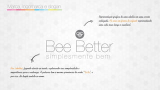 Plano de compensação Bee Better