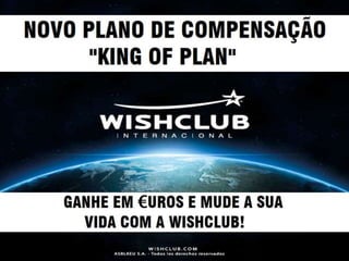 Novo Plano de Compensação WishClub em Portugues - Brasil