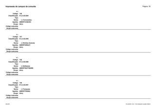 Página: 35
Impressão de campos da consulta
+/-:
Código: 136
Classificação: 01.2.4.02.004
Tipo:
Nome: (-) Concessões
Apelido: AMORTCONCEC
Grupo: Ativo
Código subconta:
Grupo subconta:
+/-:
Código: 137
Classificação: 01.2.4.02.005
Tipo:
Nome: (-) Direitos Autorais
Apelido: AMORTDIRAUT
Grupo: Ativo
Código subconta:
Grupo subconta:
+/-:
Código: 138
Classificação: 01.2.4.02.006
Tipo:
Nome: (-) Softwares
Apelido: AMORTSOFTWARE
Grupo: Ativo
Código subconta:
Grupo subconta:
+/-:
Código: 139
Classificação: 01.2.4.02.007
Tipo:
Nome: (-) Franquias
Apelido: AMORTFRANQ
Grupo: Ativo
Código subconta:
Grupo subconta:
16/10/2020 10:01 - SCI Ambiente Contábil ÚNICO
ESCON
 