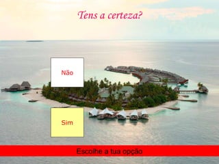 Tens a certeza?



Não




Sim



      Escolhe a tua opção
 