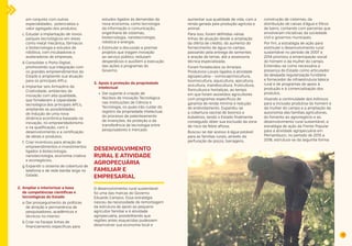 37 
em conjunto com outras 
especialidades, potencializa o 
valor agregado dos produtos; 
c. Estudar a implantação de novos 
parques tecnológicos em áreas 
como metal mecânica, fármacos 
e biotecnologia e estudos de 
robótica, com incubadoras e 
aceleradoras de empresas; 
d. Consolidar o Porto Digital, 
promovendo sua integração com 
os grandes empreendimentos do 
Estado e ampliando sua atuação 
para os principais APLs; 
e. Implantar seis Armazéns da 
Criatividade, ambientes de 
inovação com alta qualidade, 
que fortalecem a capacidade 
tecnológica dos principais APL’s, 
ampliando as possibilidades 
de indução de uma nova 
dinâmica econômica baseada na 
inovação, no empreendedorismo 
e na qualificação, com o 
desenvolvimento e a certificação 
de ideias e produtos; 
f. Criar incentivos para atração de 
empreendimentos e investimentos 
ligados à biotecnologia, 
nanotecnologia, economia criativa 
e econegócios; 
g. Expandir o sistema de cobertura de 
telefonia e de rede banda larga no 
Estado. 
2. Ampliar e interiorizar a base 
de competências científicas e 
tecnológicas do Estado 
a. Dar prosseguimento às políticas 
de atração e permanência de 
pesquisadores, acadêmicos e 
técnicos no interior; 
b. Criar na Facepe linhas de 
financiamento específicas para 
estudos ligados às demandas da 
nova economia, como tecnologia 
da informação e comunicação, 
engenharia de sistemas, 
biotecnologia, nanotecnologia, 
robótica e energia; 
c. Estimular a discussão e premiar 
projetos que tragam inovação 
ao serviço público, reduzam 
desperdícios e auxiliem a execução 
das ações e programas do 
Governo. 
3. Apoio à proteção da propriedade 
intelectual 
• Dar suporte à criação de 
Núcleos de Inovação Tecnológica 
nas Instituições de Ciência e 
Tecnologia, os quais irão cuidar do 
registro da propriedade intelectual, 
do processo de patenteamento 
de invenções, da proteção e da 
transferência de tecnologia entre 
pesquisadores e mercado. 
DESENVOLVIMENTO 
RURAL E ATIVIDADE 
AGROPECUÁRIA 
FAMILIAR E 
EMPRESARIAL 
O desenvolvimento rural sustentável 
foi uma das marcas do Governo 
Eduardo Campos. Essa estratégia 
nasceu da necessidade de remontagem 
da estrutura de apoio ao pequeno 
agricultor familiar e à atividade 
agropecuária, possibilitando que 
regiões antes esquecidas pudessem 
desenvolver sua economia local e 
aumentar sua qualidade de vida, com a 
renda gerada pela produção agrícola e 
animal. 
Para isso, foram definidas várias 
linhas de atuação desde a ampliação 
da oferta de crédito, do aumento do 
fornecimento de água no campo, 
passando pela entrega de sementes 
e aração de terras, até a assessoria 
técnica especializada. 
Foram fortalecidos os Arranjos 
Produtivos Locais ligados à atividade 
agropecuária – ovinocaprinocultura, 
bovinocultura, aquicultura, apicultura, 
avicultura, mandiocultura, fruticultura, 
floricultura e hortaliças, ao tempo 
em que foram assistidos agricultores 
com programas específicos de 
garantia de renda mínima e redução 
de endividamento. Expandiu-se 
a cobertura vacinal de bovinos e 
bubalinos, tendo o Estado finalmente 
conseguido obter sua exclusão da zona 
de risco da febre aftosa. 
Buscou-se dar acesso à água potável 
para as famílias rurais, através da 
perfuração de poços, barragens, 
construção de cisternas, da 
distribuição de caixas d’água e filtros 
de barro, contando com parcerias que 
envolveram iniciativas da sociedade 
civil e governos municipais. 
Por fim, a estratégia de ação para 
estimular o desenvolvimento rural 
sustentável no período de 2007 a 
2014 priorizou a emancipação social 
do homem e da mulher do campo. 
Entendeu-se como necessária a 
presença do Estado como articulador 
da desejada regularização fundiária 
e fornecedor de infraestrutura básica 
rural e de programas de apoio à 
produção e à comercialização dos 
produtos. 
Visando a continuidade dos esforços 
para a inclusão produtiva do homem e 
da mulher do campo e a ampliação da 
autonomia das famílias agricultoras, 
do fomento ao agronegócio e ao 
desenvolvimento rural sustentável, a 
estratégia de ação da Frente Popular 
para a atividade agropecuária em 
Pernambuco, no período de 2015 a 
2018, estrutura-se da seguinte forma: 
 