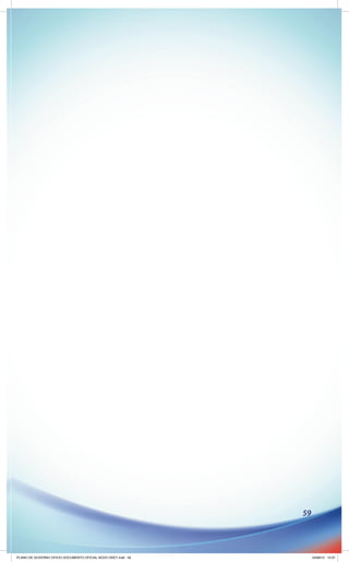 59




PLANO DE GOVERNO OFICIO DOCUMENTO OFICIAL NOVO OKEY.indd 59        24/08/12 10:37
 