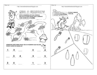 Aluno (a): ........................................................................................................
- http://simonehelendrumond.blogspot.com

Aluno (a): ........................................................................................................
http://simonehelendrumond.blogspot.com

 