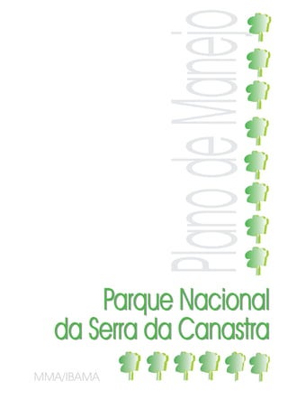 Plano de Manejo
      Parque Nacional
  da Serra da Canastra
MMA/IBAMA
 