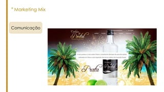 ° Marketing Mix
Comunicação
 