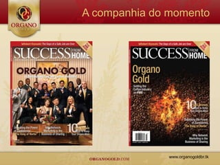A companhia do momento




              www.organogoldbr.tk
 