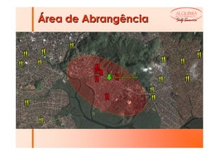 ALQUIMIA

Área de Abrangência   RESTAURANTE

                      Self Service
 