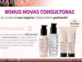 BONUS NOVAS CONSULTORAS 