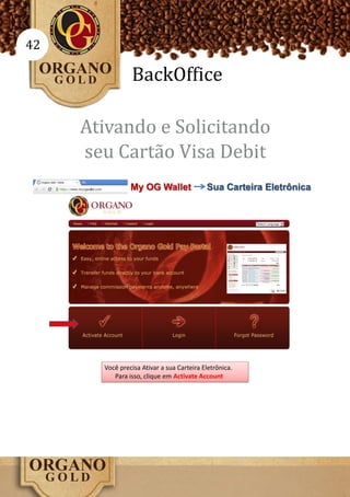 42

          BackOffice

     Ativando e Solicitando
     seu Cartão Visa Debit
 