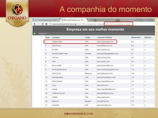 A companhia do momento
 