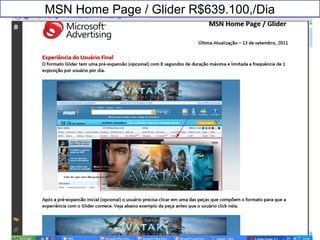 MSN Home Page / Glider R$639.100,/Dia
 