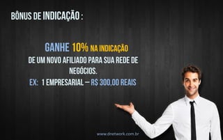 www.dnetwork.com.br 
 