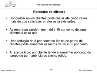 Conquistar novos clientes pode custar até cinco vezes mais do que satisfazer e reter os já existentes. As empresas perdem em média 10 por cento de seus clientes a cada ano. Uma redução de 5 por cento no índice de perda de clientes pode aumentar os lucros de 25 a 85 por cento. A taxa de lucro por cliente tende a aumentar ao longo do tempo de permanência do cliente retido. Retenção de clientes 