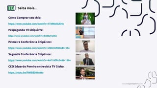 Saiba mais...
Como Comprar seu chip:
https://www.youtube.com/watch?v=1TMNoISUEHs
Propaganda TV ChipLivre:
https://www.youtube.com/watch?v=B33Ee9ejOkc
Primeira Conferência ChipLivre:
https://www.youtube.com/watch?v=vt60mUfI20o&t=15s
Segunda Conferência ChipLivre:
https://www.youtube.com/watch?v=4oi7xVfRc5s&t=136s
CEO Eduardo Pereira entrevista TV Globo
https://youtu.be/PWI8IEHHmWo
www.tropachiplivre.com
 