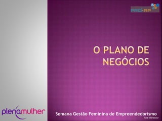Semana Gestão Feminina de Empreendedorismo
Ana Manssour
 
