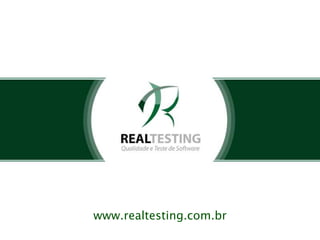 www.realtesting.com.br
 