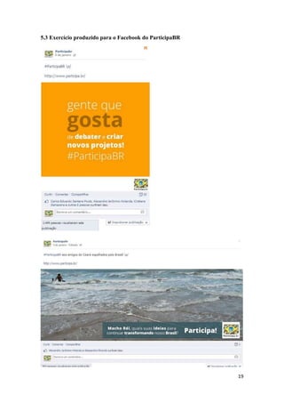 19
5.3 Exercício produzido para o Facebook do ParticipaBR
 