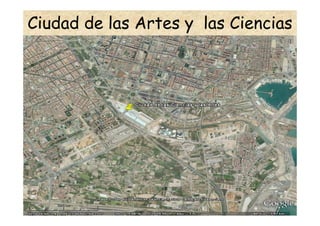 Ciudad de las Artes y las Ciencias
 