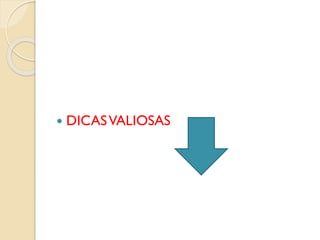  DICASVALIOSAS
 
