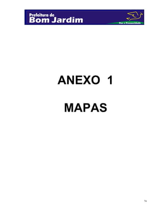 ANEXO 1
MAPAS

74

 