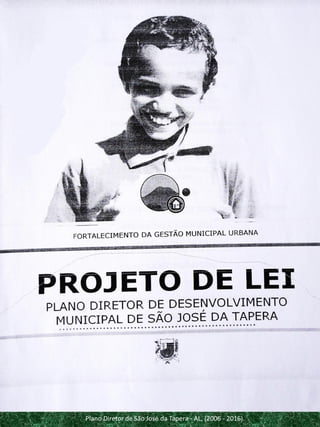 Plano Diretor de São José da Tapera - AL, (2006 - 2016).

 