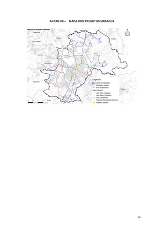 60
ANEXO XII – MAPA DOS PROJETOS URBANOS
 
