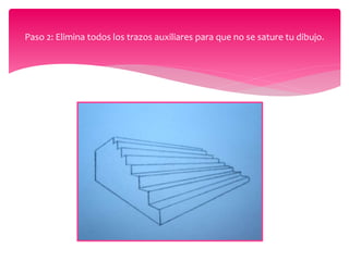 Paso 2: Elimina todos los trazos auxiliares para que no se sature tu dibujo.
 