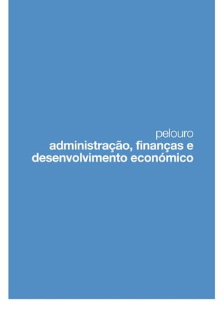 Administração, Finanças e Desenvolvimento Económico
 