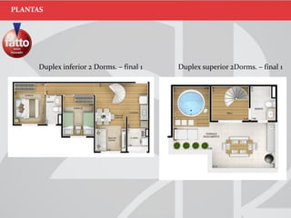 Duplex inferior 2 Dorms. – final 1 Duplex superior 2Dorms. – final 1
PLANTAS
 