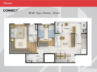 Plantas
Tipo 2 Dorms. – final 657 m²
 