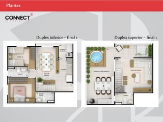 Plantas
Duplex inferior – final 1 Duplex superior – final 1
 