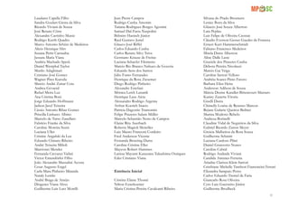 91
Laudares Capella Filho
Sandra Goulart Giesta da Silva
Ricardo Viviani de Souza
José Renato Côrte
Alexandre Carrinho Muniz
Rodrigo Kurth Quadro
Marco Antonio Schütz de Medeiros
Alicio Henrique Hirt
Susana Perin Carnaúba
Jussara Maria Viana
Andréa Machado Speck
Daniel Westphal Taylor
Murilo Adaghinari
Cristiano José Gomes
Wagner Pires Kuroda
Marcio André Zattar Cota
Andrea Gevaerd
Rafael Meira Luz
Ana Cristina Boni
Jorge Eduardo Hoffmann
Jadson Javel Teixeira
Cássio Antonio Ribas Gomes
Priscilla Linhares Albino
Marcelo de Tarso Zanellato
Fabrício Franke da Silva
Caroline Moreira Suzin
Luciana Uller
Cristine Angulski da Luz
Eduardo Chinato Ribeiro
André Teixeira Milioli
Marcionei Mendes
Fernanda Crevanzi Vailati
Victor Emendörfer Filho
João Alexandre Massulini Acosta
Cesar Augusto Engel
Carla Mara Pinheiro Miranda
Nataly Lemke
André Braga de Araújo
Diógenes Viana Alves
Guilherme Luis Lutz Morelli
Jean Pierre Campos
Rodrigo Cunha Amorim
Tatiana Rodrigues Borges Agostini
Samuel Dal-Farra Naspolini
Belmiro Hanisch Júnior
Raul Gustavo Juttel
Glauco José Riffel
Carlos Eduardo Cunha
Carlos Renato Silvy Teive
Germano Krause de Freitas
Luciana Schaefer Filomeno
Marcio Rio Branco Nabuco de Gouvêa
Eduardo Sens dos Santos
Júlio Fumo Fernandes
Henrique da Rosa Ziesemer
Diego Rodrigo Pinheiro
Alexandre Estefani
Mônica Lerch Lunardi
Henrique Laus Aieta
Alessandro Rodrigo Argenta
Arthur Koerich Inacio
Patricia Dagostin Tramontin
Felipe Prazeres Salum Müller
Marcelo Sebastião Netto de Campos
Elaine Rita Auerbach
Roberta Magioli Meirelles
Luiz Mauro Franzoni Cordeiro
Fred Anderson Vicente
Fernanda Broering Dutra
Caroline Cristine Eller
Maycon Robert Hammes
Larissa Mayumi Karazawa Takashima Ouriques
Eder Cristiano Viana
Entrância Inicial
Cristina Elaine Thomé
Nilton Exterkoetter
Maria Cristina Pereira Cavalcanti Ribeiro
Silvana do Prado Brouwers
Lenice Born da Silva
Gláucio José Souza Alberton
Lara Peplau
Luis Felipe de Oliveira Czesnat
Cláudio Everson Gesser Guedes da Fonseca
Ernest Kurt Hammerschmidt
Fabiano Francisco Medeiros
Mirela Dutra Alberton
Aline Dalle Laste
Graziele dos Prazeres Cunha
Débora Pereira Nicolazzi
Marcio Gai Veiga
Caroline Sartori Velloso
Andréia Soares Pinto Favero
Barbara Elisa Heise
Anderson Adilson de Souza
Márcia Denise Kandler Bittencourt Massaro
Kariny Zanette Vitoria
Giselli Dutra
Chimelly Louise de Resenes Marcon
Rejane Gularte Queiroz Beilner
Marina Modesto Rebelo
Andreza Borinelli
Claudine Vidal de Negreiros da Silva
Gabriel Ricardo Zanon Meyer
Greicia Malheiros da Rosa Souza
Guilherme Schmitt
Luciana Cardoso Pilati
Daniel Granzotto Nunes
Caroline Cabral
Rodrigo Andrade Viviani
Candida Antunes Ferreira
Ariadne Clarissa Klein Sartori
Cristhiane Michelle Tambosi Fiamoncini Ferrari
Elizandra Sampaio Porto
Carlos Eduardo Tremel de Faria
Giancarlo Rosa Oliveira
Cyro Luiz Guerreiro Júnior
Guilherme Brodbeck
 