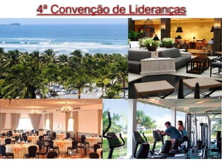 4ª Convenção de Lideranças
 