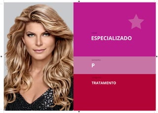 ESPECIALIZADO
canal
tamanho
categoria
P
TRATAMENTO
 