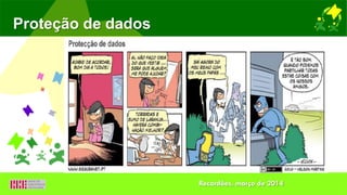 Proteção de dados
Recardães, março de 2014
 