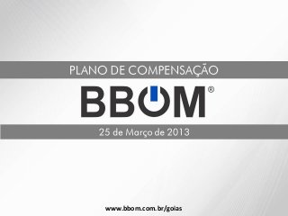 www.bbom.com.br/goias
 