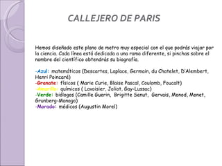 CALLEJERO DE PARIS ,[object Object],[object Object],[object Object],[object Object],[object Object],[object Object]