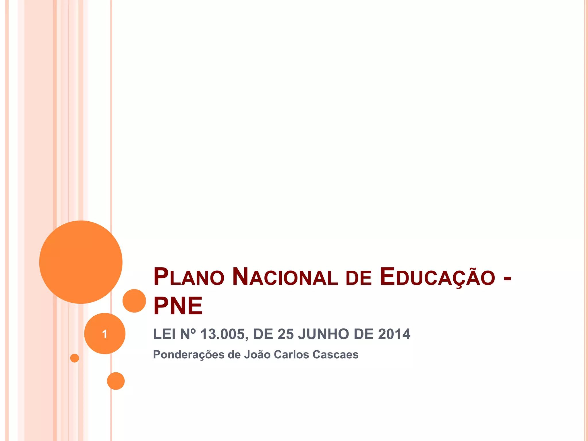 Pnep Plano nacional de educação PNE | PPTX