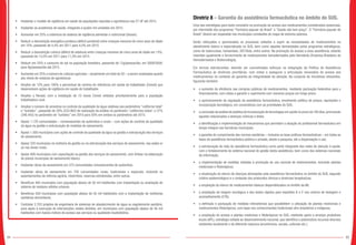 84 85
•	 Implantar o modelo de vigilância em saúde de populações expostas a agrotóxicos nas 27 UF até 2015.
•	 Implantar as academias de saúde, chegando a quatro mil unidades em 2015.
•	 Aumentar em 25% a cobertura do sistema de vigilância alimentar e nutricional (Sisvan).
•	 Reduzir a desnutrição energético-proteica (déficit ponderal) entre crianças menores de cinco anos de idade
em 10%, passando de 4,4% em 2011 para 4,0% em 2015.
•	 Reduzir a desnutrição crônica (déficit de estatura) entre crianças menores de cinco anos de idade em 15%,
passando de 13,5% em 2011 para 11,5% em 2015.
•	 Reduzir em 25% o consumo de sal na população brasileira, passando de 12g/pessoa/dia, em 2008/2009,
para 9g/pessoa/dia até 2015.
•	 Aumentar em 25% o número de culturas agrícolas – atualmente um total de 20 – a serem analisadas quanto
aos níveis de resíduos de agrotóxicos.
•	 Ampliar de 12% para 100% o percentual de centros de referência em saúde do trabalhador (Cerest) que
desenvolvem ações de vigilância em saúde do trabalhador.
•	 Ampliar a Renast, com a instalação de 10 novos Cerest voltados prioritariamente para a população
trabalhadora rural.
•	 Ampliar o número de amostras no controle da qualidade da água relativas aos parâmetros “coliforme total”
e “turbidez”, passando de 28% (333.962) de realização da análise no parâmetro “coliformes totais” e 27%
(346.443) no parâmetro de “turbidez” em 2010 para 50% em ambos os parâmetros até 2015.
•	 Apoiar 1.125 comunidades – remanescentes de quilombos e rurais – com ações de controle da qualidade
da água na gestão e estruturação de medidas de saneamento.
•	 Apoiar 1.500 municípios com ações de controle da qualidade da água na gestão e estruturação dos serviços
de saneamento.
•	 Apoiar 320 municípios na melhoria da gestão ou na estruturação dos serviços de saneamento, nas sedes e/
ou nas áreas rurais.
•	 Apoiar 800 municípios com capacitação na gestão dos serviços de saneamento, com ênfase na elaboração
de planos municipais de saneamento básico.
•	 Implantar obras de saneamento em 375 comunidades remanescentes de quilombos.
•	 Implantar obras de saneamento em 750 comunidades rurais, tradicionais e especiais, incluindo os
assentamentos da reforma agrária, ribeirinhos, reservas extrativistas, entre outras.
•	 Beneficiar 400 municípios com população abaixo de 50 mil habitantes com implantação ou ampliação de
sistema de resíduos sólidos urbanos.
•	 Beneficiar 500 municípios com população abaixo de 50 mil habitantes com a implantação de melhorias
sanitárias domiciliares.
•	 Contratar 2.703 projetos de engenharia de sistemas de abastecimento de água ou esgotamento sanitário,
para apoio à execução de intervenções nestes âmbitos, em municípios com população abaixo de 50 mil
habitantes com baixos índices de acesso aos serviços ou qualidade insatisfatória.
Diretriz 8 – Garantia da assistência farmacêutica no âmbito do SUS.
Uma das estratégias para tanto consistirá na promoção do acesso aos medicamentos considerados essenciais,
por intermédio dos programas “Farmácia popular do Brasil” e “Saúde não tem preço”. O “Farmácia popular do
Brasil” deverá ser expandido nos municípios constantes do mapa de extrema pobreza.
Serão reforçados e aprimorados os processos voltados a suprir as necessidades de medicamentos no
atendimento básico e especializado no SUS, bem como aqueles demandados pelos programas estratégicos,
como de tuberculose, hanseníase, DST/Aids, entre outros. Na promoção do acesso a essa assistência, estarão
inseridos igualmente o fornecimento de medicamentos hemoderivados pela Hemobrás (Empresa Brasileira de
Hemoderivados e Biotecnologia).
Em termos estruturantes, deverão ser concentrados esforços na integração da Política de Assistência
Farmacêutica às diretrizes prioritárias, com vistas a assegurar a articulação necessária do acesso aos
medicamentos no contexto da garantia da integralidade da atenção. No conjunto de iniciativas relevantes,
figurarão também:
•	 o aumento da eficiência nas compras públicas de medicamentos, mediante pactuação federativa para o
financiamento, com vistas a garantir o suprimento com menores preços em longo prazo;
•	 o aprimoramento da regulação da assistência farmacêutica, envolvendo política de preços, aquisições e
incorporação tecnológica, em consonância com as prioridades do SUS;
•	 a conclusão da análise de pedidos de incorporação de tecnologias em saúde no prazo de 180 dias,priorizando
aqueles relacionados a doenças crônicas e letais;
•	 a identificação e implementação de mecanismos que permitam a atuação do profissional farmacêutico em
tempo integral nas farmácias municipais;
•	 a garantia do cumprimento das normas sanitárias – inclusive as boas práticas farmacêuticas – em todas as
fases da assistência farmacêutica pública e privada, desde a pesquisa, até a dispensação e uso;
•	 a estruturação da rede de assistência farmacêutica como parte integrante das redes de atenção à saúde,
com o fortalecimento do sistema nacional de gestão desta assistência, bem como dos sistemas nacionais
de informação;
•	 a implementação de medidas voltadas à promoção do uso racional de medicamentos, incluindo plantas
medicinais e fitoterápicos;
•	 a atualização do elenco de doenças abrangidas pela assistência farmacêutica no âmbito do SUS, segundo
critério epidemiológico e o conteúdo dos protocolos clínicos e diretrizes terapêuticas;
•	 a ampliação do elenco de medicamentos básicos disponibilizados no âmbito da AB;
•	 a ampliação da triagem sorológica e dos testes rápidos para hepatites B e C nos centros de testagem e
aconselhamento (CTA);
•	 a definição e pactuação de medidas intersetoriais que possibilitem a utilização de plantas medicinais e
medicamentos fitoterápicos, com base nos conhecimentos tradicionais afro-brasileiros e indígenas;
•	 a ampliação do acesso a plantas medicinas e fitoterápicos no SUS, mediante apoio a arranjos produtivos
locais (APL), estratégia voltada ao desenvolvimento nacional, que identifica e potencializa recursos diversos
existentes localmente e de diferente natureza (econômicos, sociais, culturais etc.).
 