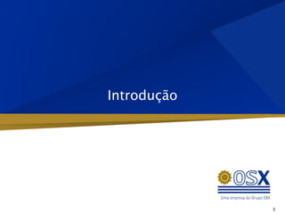 Introdução




             3
 