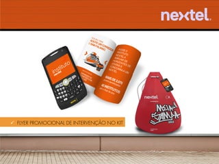 ü  FLYER PROMOCIONAL DE INTERVENÇÃO NO KIT
 