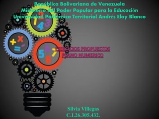 República Bolivariana de Venezuela
Ministerio del Poder Popular para la Educación
Universidad Politécnica Territorial Andrés Eloy Blanco
Silvia Villegas
C.I.26.305.432.
 