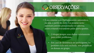 •
•
•
OBSERVAÇÕES!
 