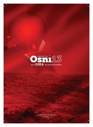 COLIGAÇÃO: Serrinha Pra Fazer Muito Mais
PT, PHS, PSB, PV, PSD, PR, PTC, PC do B, PPS, PSL
            CNPJ 16.428.748 /0001 – 20
 