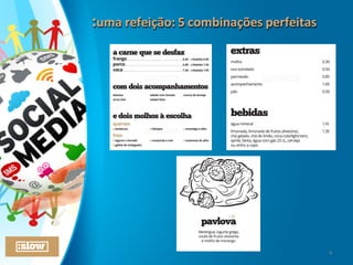 :uma	
  refeição:	
  5	
  combinações	
  perfeitas:uma	
  refeição:	
  5	
  combinações	
  perfeitas
4
 